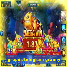 grupos telegram granny